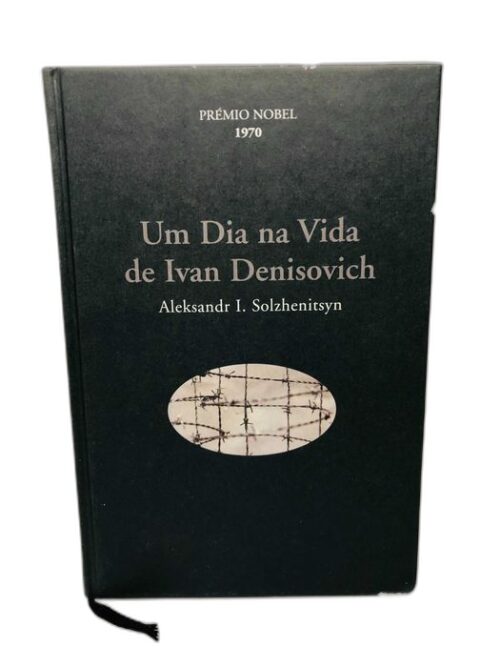 Um dia na Vida de Ivan Denisovich - Aleksandr I. Solzhenitsyn