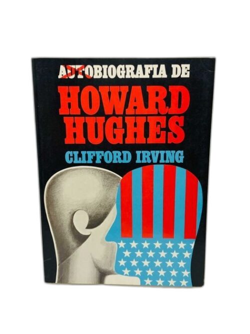 Autobiografia de Howard Hughes - Clifford Irving