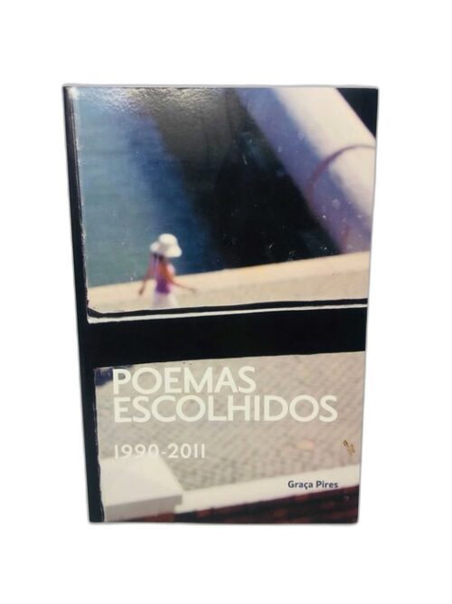 Poemas Escolhidos 1990 a 2011 Graça Pires