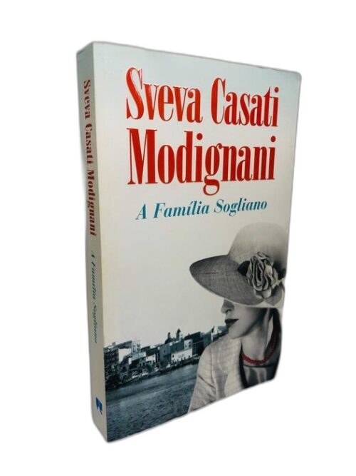 A Família Sogliano - Sveva Casati Modignani