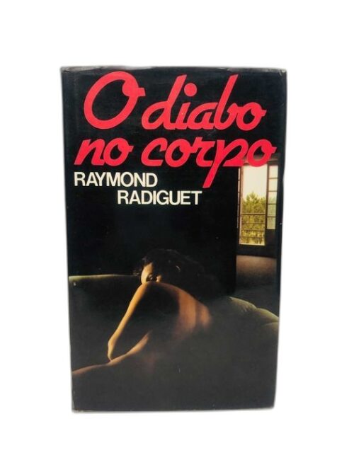 O Diabo no Corpo - Raymond Radiguet