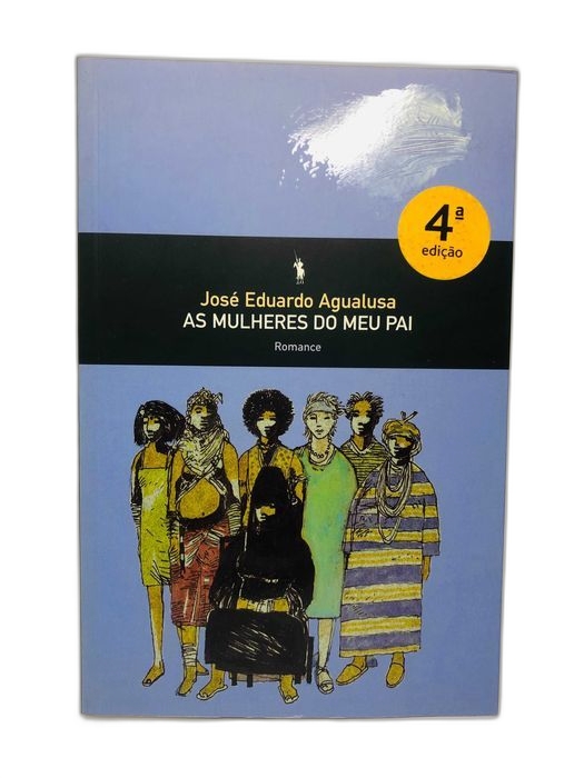 As Mulheres do Meu Pai - José Eduardo Agualusa