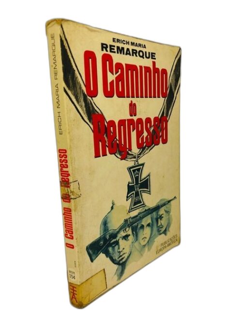 O Caminho do Regresso - Erich Maria Remarque