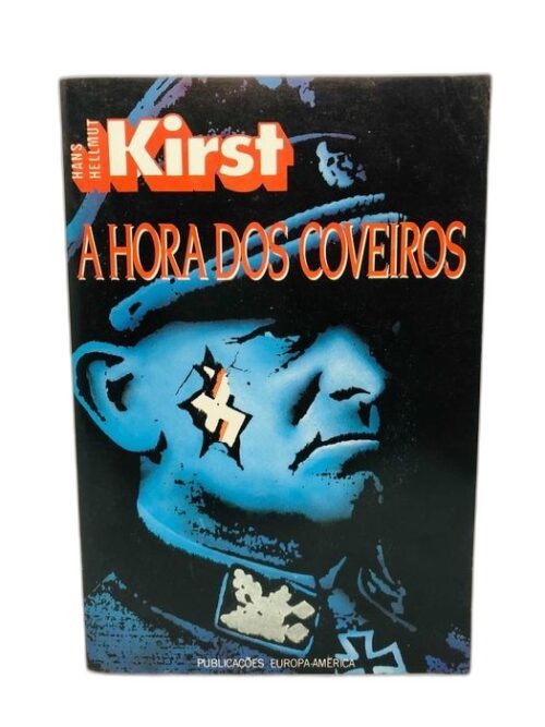 A Hora dos Coveiros - Hans Hellmut Kirst