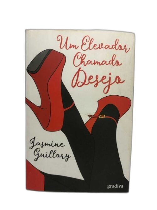Um Elevador Chamado Desejo - Jasmine Guillory