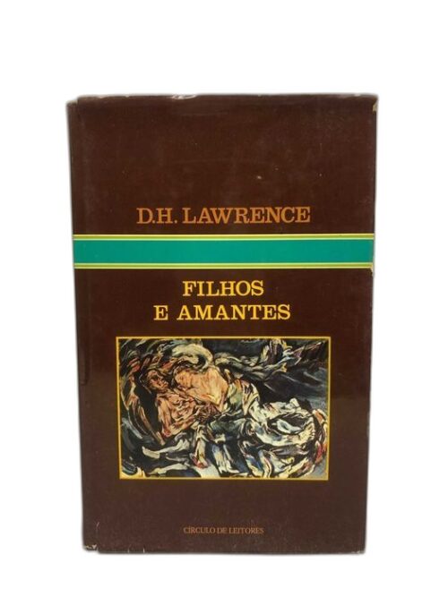 Filhos e Amantes - D. H. Lawrence