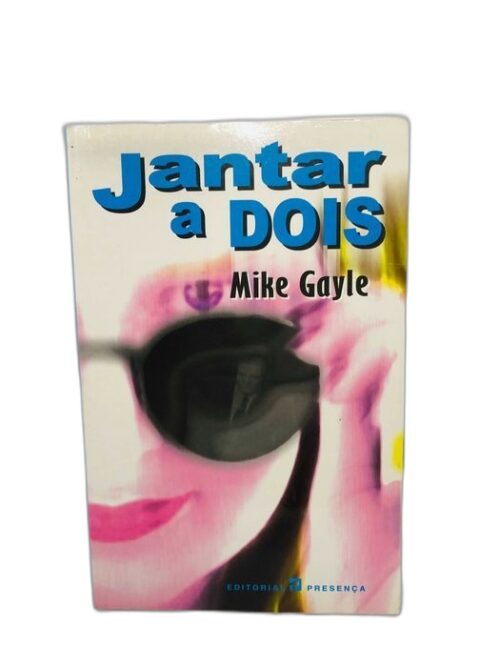 Jantar a Dois - Mike Gayle