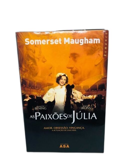 As Paixões de Júlia - William Somerset Maugham