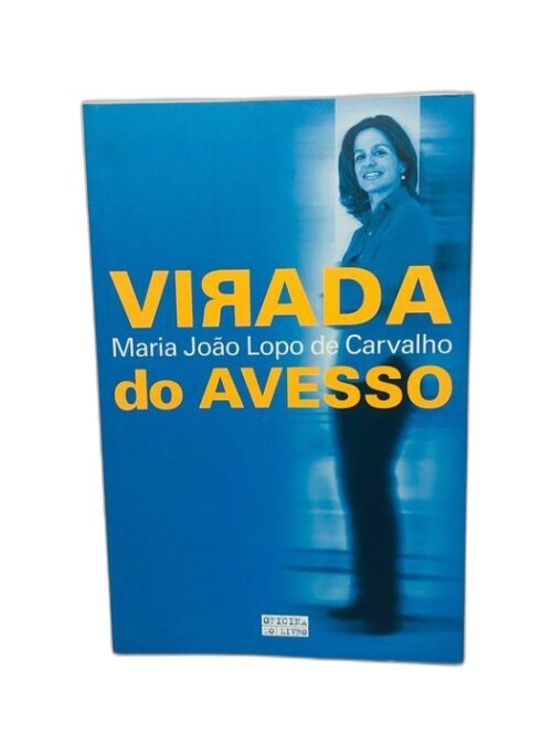Virada do Avesso - Maria João Lopo de Carvalho
