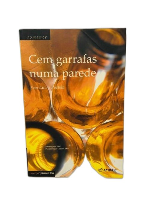 Cem Garrafas Numa Parede - Ena Lucía Portela