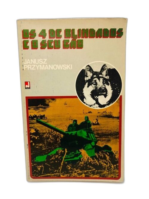 Os 4 de Blindados e o Seu Cão - Janusz Przymanowski