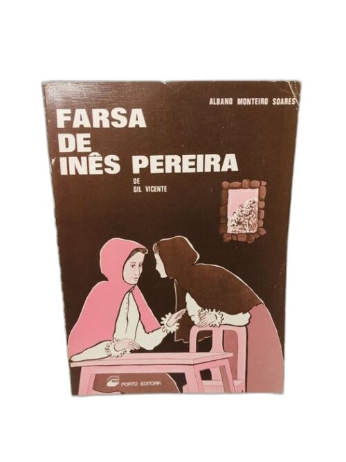 Farsa de Inês Pereira - Gil Vicente