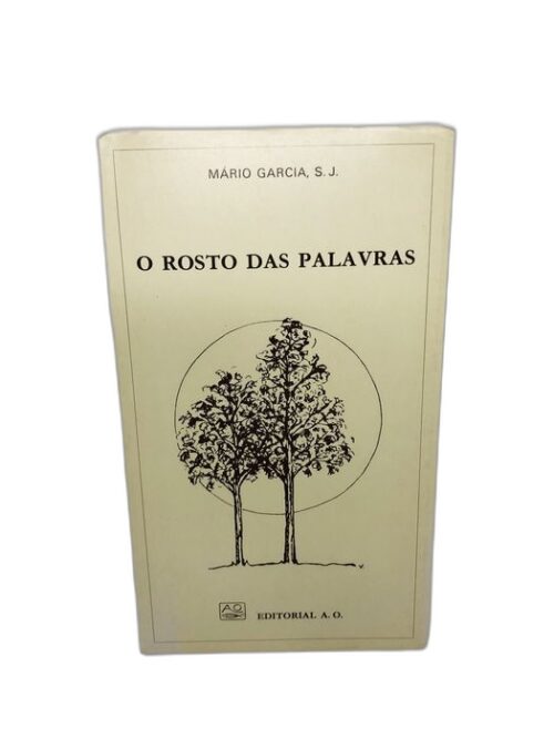O Rosto das Palavras - Mário Garcia, S.J.