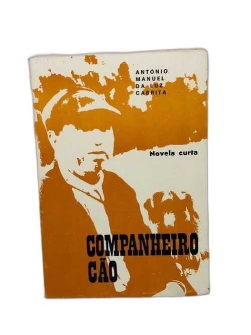 Companheiro Cão - António Manuel da Luz Cabrita