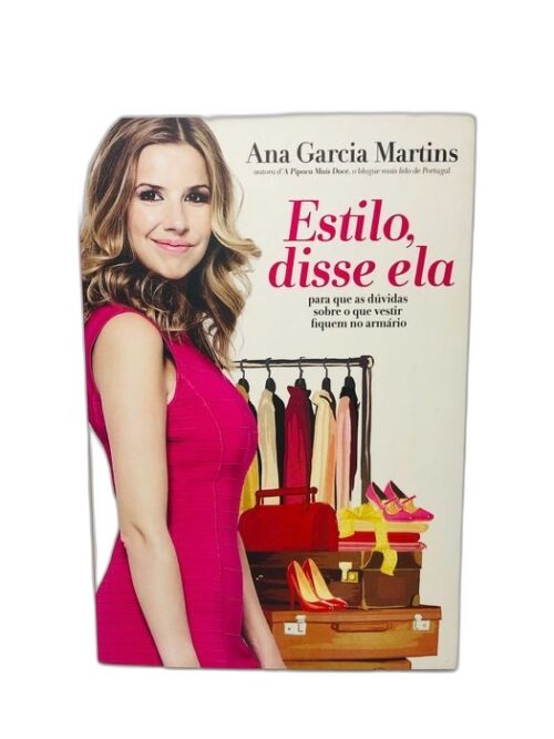 Estilo, disse ela - Ana Garcia Martins