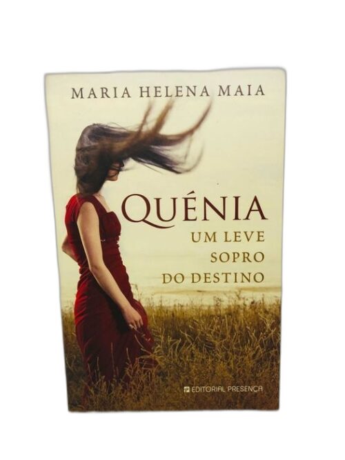 Quénia, um Leve Sopro do Destino - Maria Helena Maia