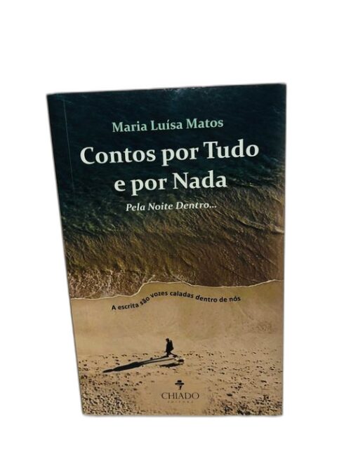 Contos por Tudo e por Nada - Maria Luísa Matos