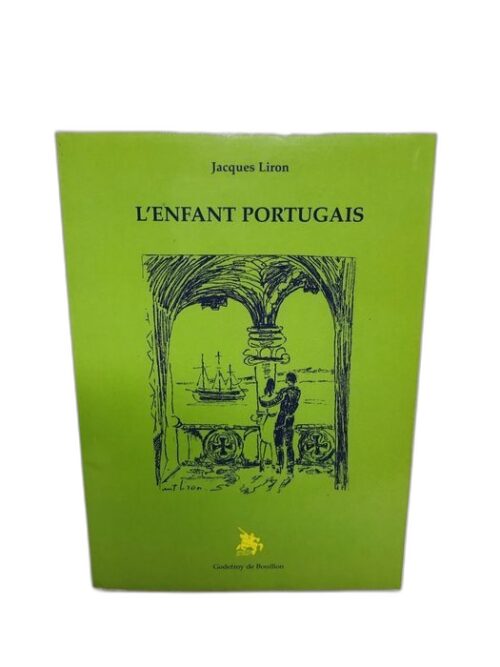 L'Enfant Portugais - Jacques Liron