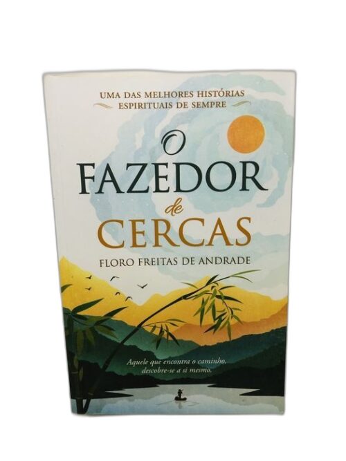 O Fazedor de Cercas - Floro Freitas de Andrade