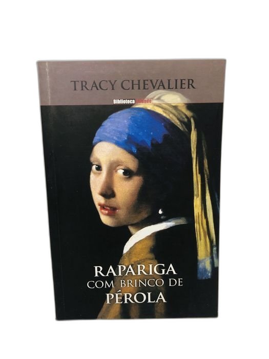 Rapariga com Brinco de Pérola - Tracy Chevalier