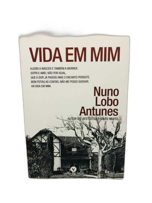 Vida em Mim - Nuno Lobo Antunes