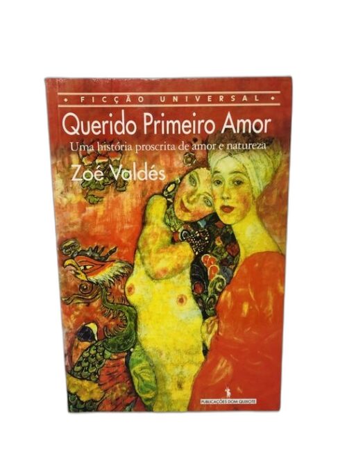 Querido Primeiro Amor - Zoé Valdés