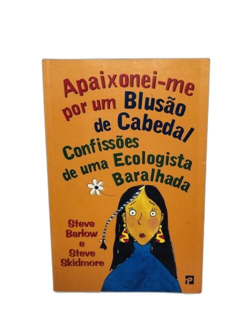 Apaixonei-me por um Blusão de Cabedal - Steve Barlow e Steve Skidmore