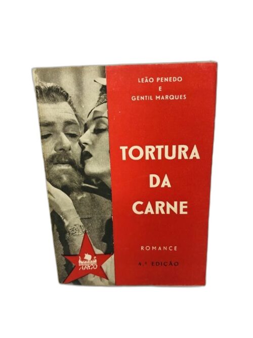 Tortura da Carne - Leão Penedo e Gentil Marques