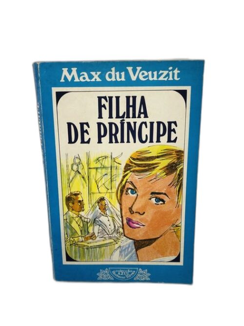 Filha de Príncipe - Max du Veuzit