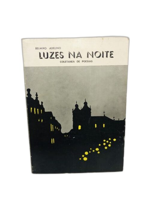 Luzes na Noite - Belmiro Adelino