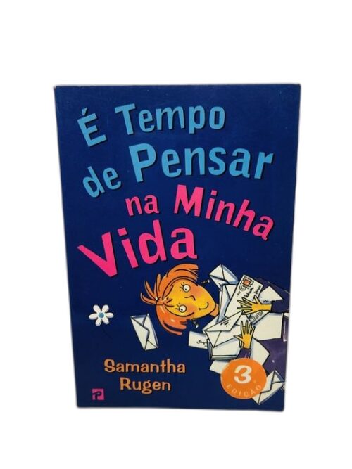 É Tempo de Pensar na Minha Vida - Samantha Rugen