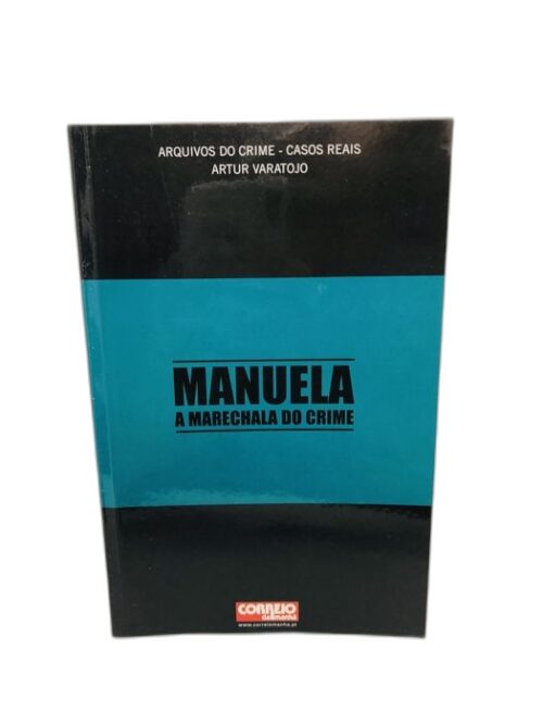 Manuela, a Marechala do Crime - Artur Varatojo