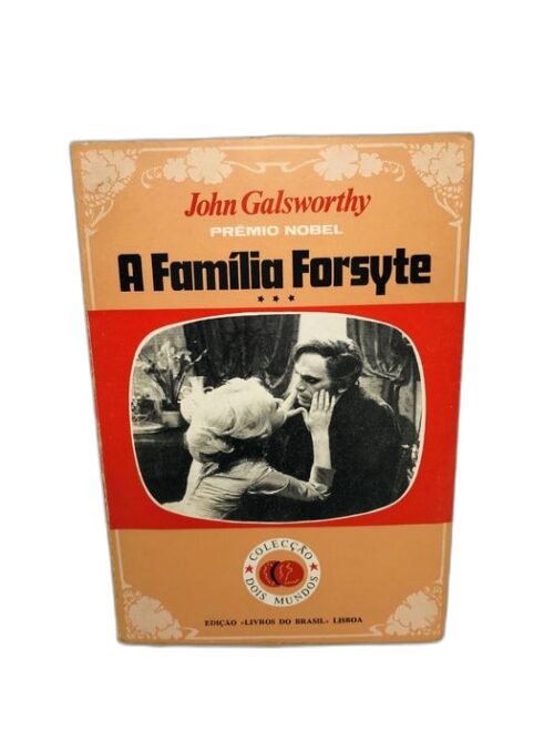 A Família Forsyte - John Galsworthy