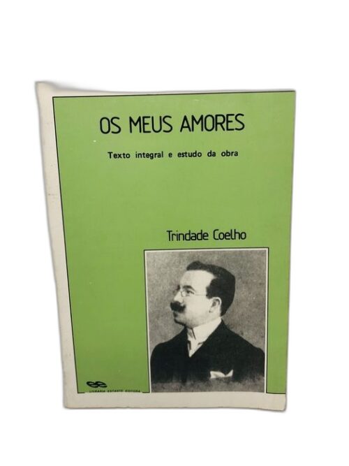 Os Meus Amores - Trindade Coelho
