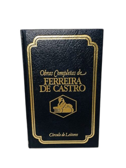 A Lã e a Neve - Ferreira de Castro