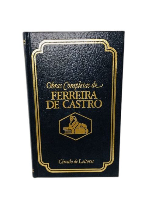 Pequenos Mundos e Velhas Civilizações - Ferreira de Castro