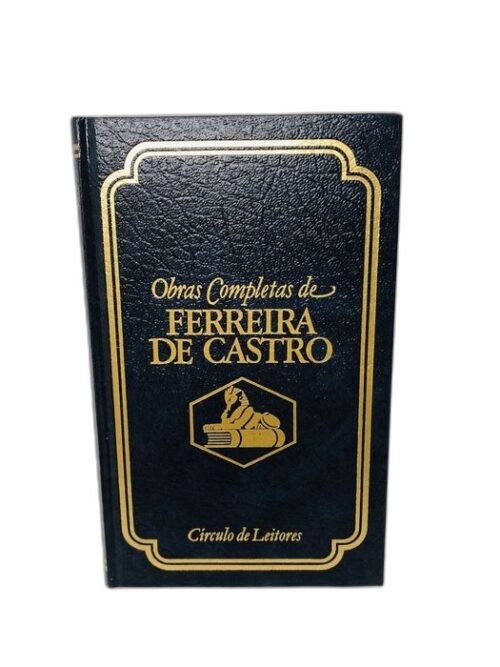Pequenos Mundos e Velhas Civilizações - Ferreira de Castro