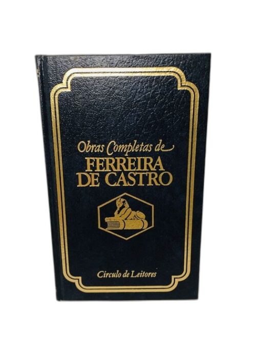 Os Fragmentos - Ferreira de Castro