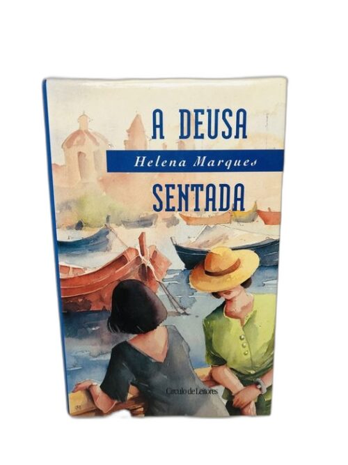 A Deusa Sentada - Helena Marques