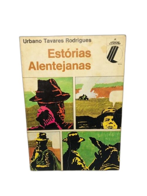 Estórias Alentejanas - Urbano Tavares Rodrigues