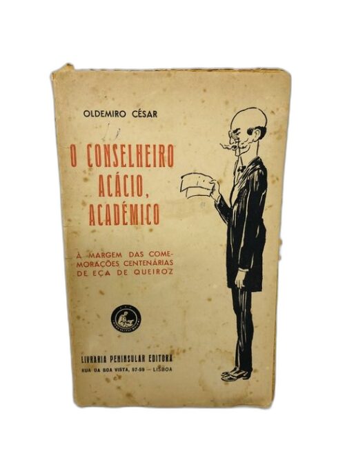 O Conselheiro Acácio, Académico - Oldemiro César