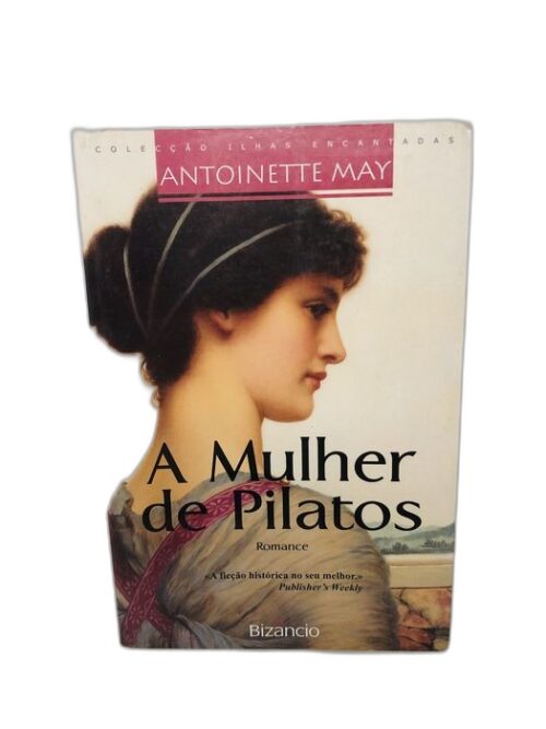 A Mulher de Pilatos - Antoinette May