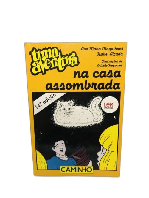 Uma Aventura na Casa Assombrada - Ana Maria Magalhães, Isabel Alçada