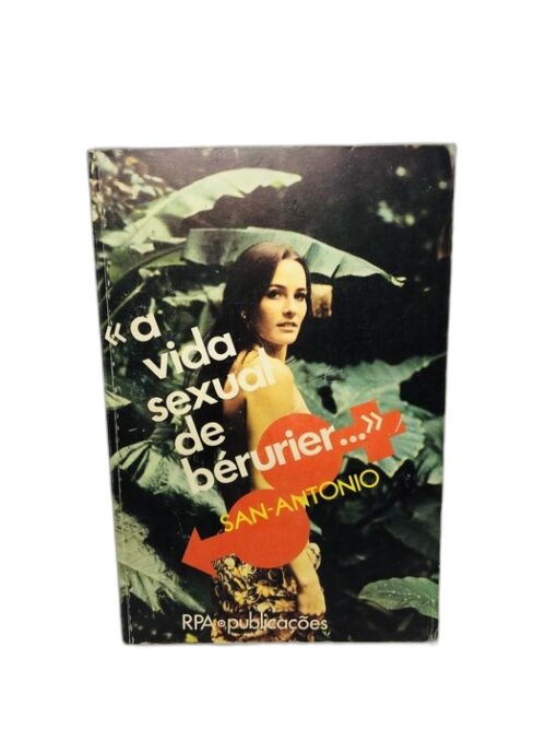 A Vida Sexual de Bérurier - San-Antonio