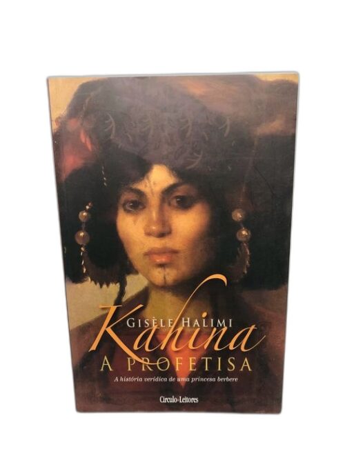 Kahina, a Profetisa - Gisèle Halimi