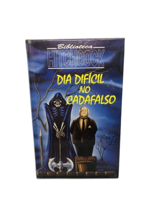 Dia Difícil no Cadafalso - Alfred Hitchcock