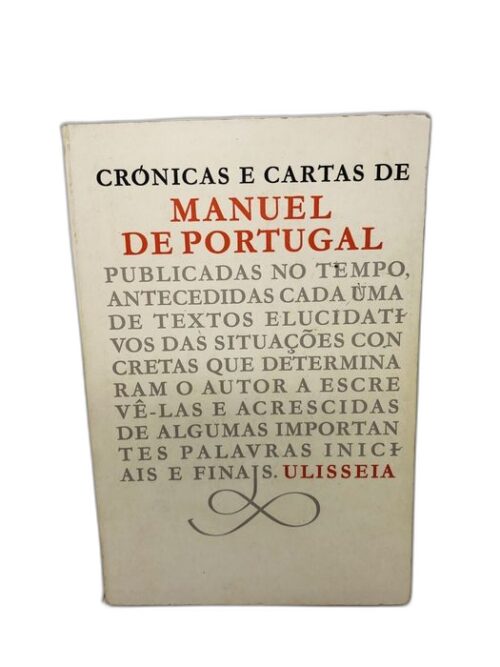 Crónicas e Cartas de Manuel de Portugal - Manuel de Portugal