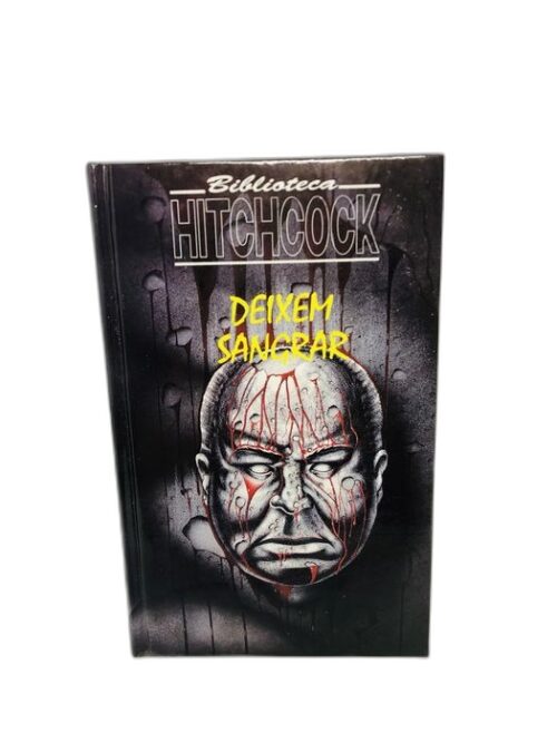 Deixem Sangrar - Alfred Hitchcock