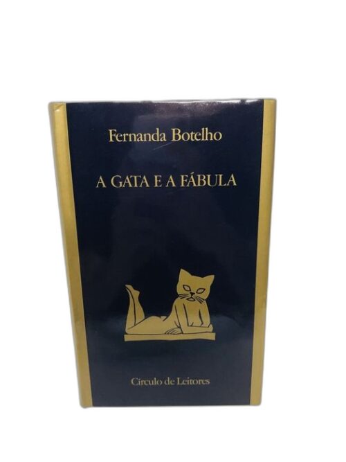 A Gata e a Fábula - Fernanda Botelho