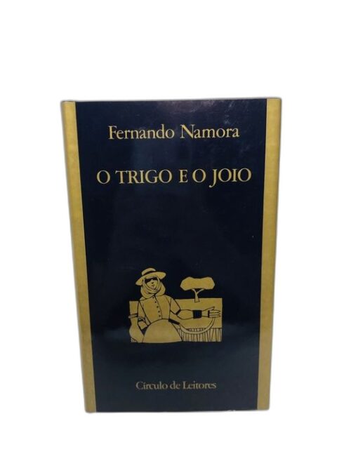 O Trigo e o Joio - Fernando Namora